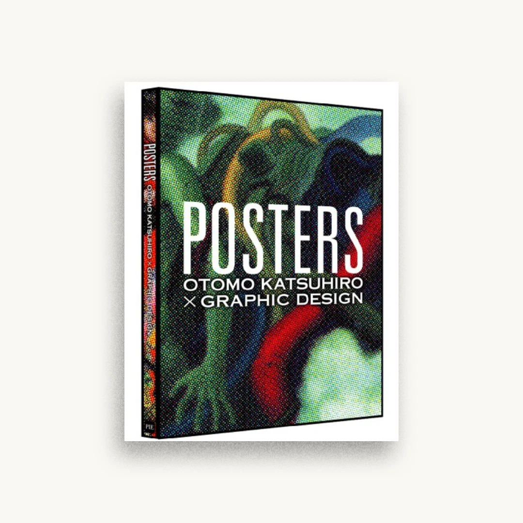 POSTERS -OTOMO KATSUHIRO × GRAPHIC DESIGN