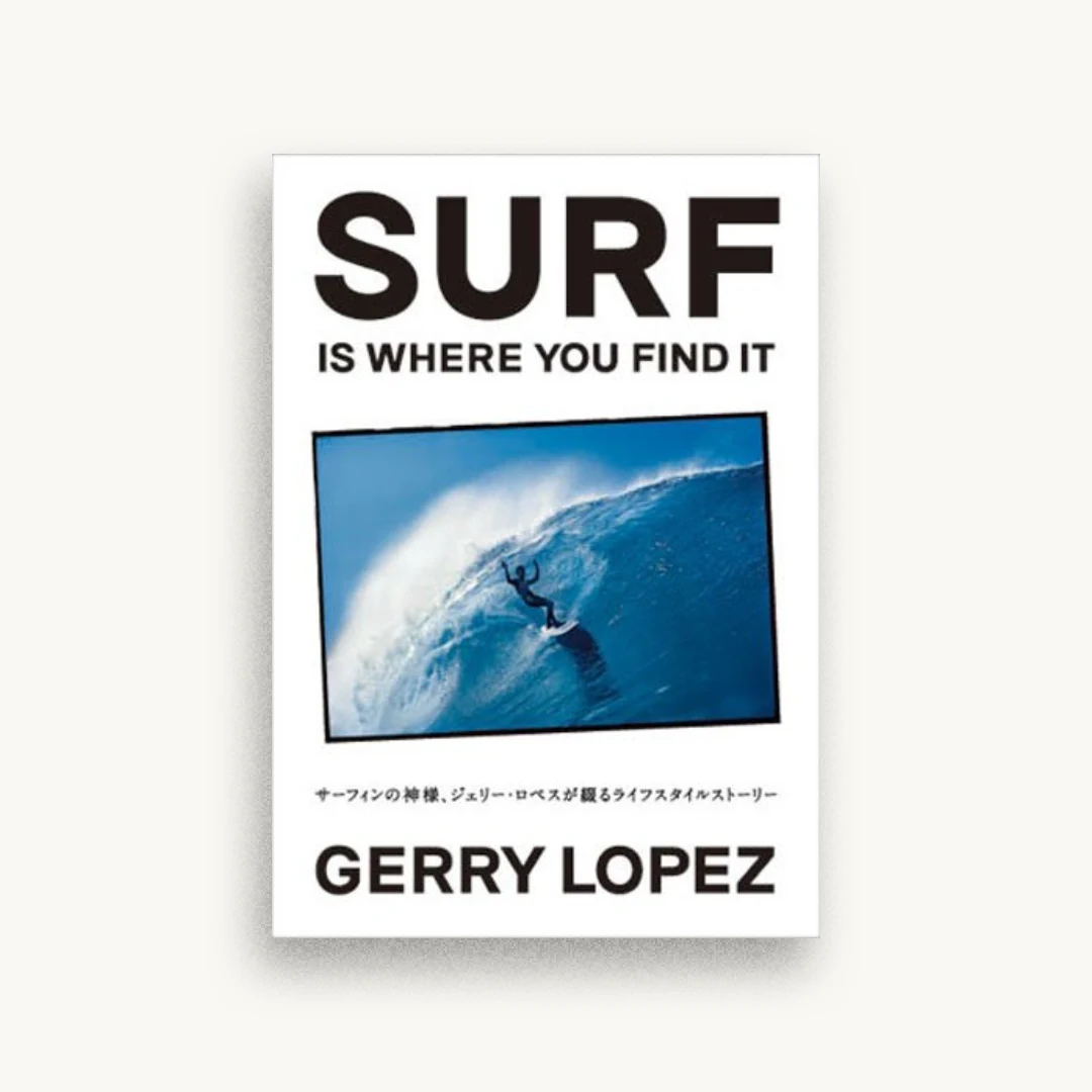 SURF IS WHERE YOU FIND IT